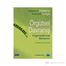 ÖRGÜTSEL DAVRANIŞ - STEPHAN ROBBINS;TIMOTHY A. JUDGE