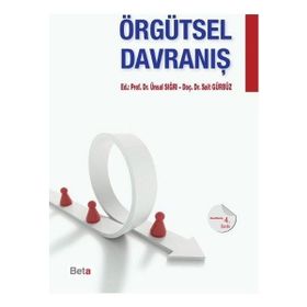 ÖRGÜTSEL DAVRANIŞ - ÜNSAL SIĞRI;SAIT GÜRBÜZ