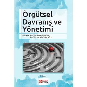 Örgütsel Davranış ve Yönetimi - Pegem Akademi Yayıncılık