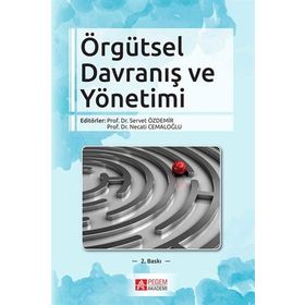 Örgütsel Davranış ve Yönetimi - Pegem Akademi Yayıncılık