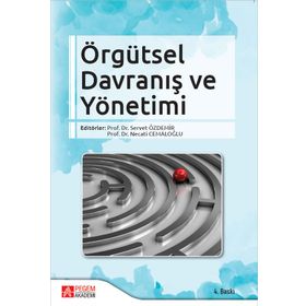 Örgütsel Davranış ve Yönetimi - Pegem Akademi Yayıncılık