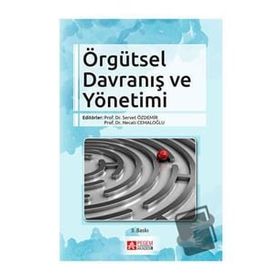 Örgütsel Davranış ve Yönetimi - Pegem Akademi Yayıncılık