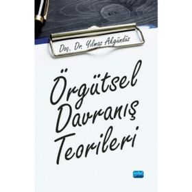 Örgütsel Davranış - Yılmaz Akgündüz