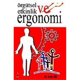ÖRGÜTSEL ETKINLIK VE ERGONOMI - GENEL
