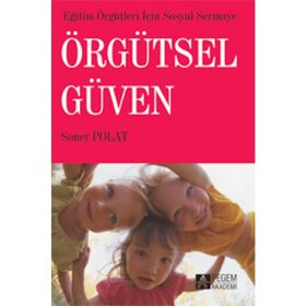 ÖRGÜTSEL GÜVEN - SONER POLAT
