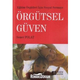 ÖRGÜTSEL GÜVEN - SONER POLAT