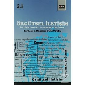 Örgütsel İletişim - Diğdem Eskiyörük