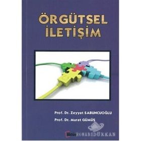 Örgütsel İletişim - Zeyyat Sabuncuoğlu Murat Gümüş