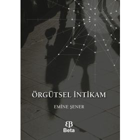 Örgütsel İntikam - Emine Şener