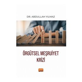 Örgütsel Meşruiyet Krizi Nobel Bilimsel Eserler