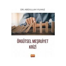 Örgütsel Meşruiyet Krizi Nobel Bilimsel Eserler
