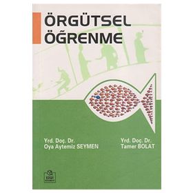 ÖRGÜTSEL ÖĞRENME - OYA AYTEMIZ SEYMEN;TAMER BOLAT
