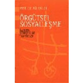 Örgütsel Sosyalleşme Kuram Strateji ve Taktikler - Ali Balcı
