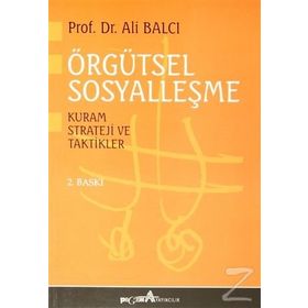 Örgütsel Sosyalleşme Kuram Strateji ve Taktikler - Ali Balcı