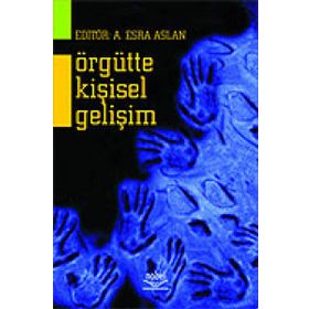 Örgütte Kişisel Gelişim - Esra Aslan Esra Aslan