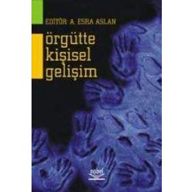 Örgütte Kişisel Gelişim - Esra Aslan Esra Aslan