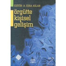 Örgütte Kişisel Gelişim - Esra Aslan Esra Aslan
