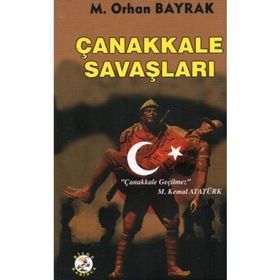 Orhan Bayrak-Çanakkale Savaşları