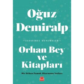 Orhan Bey Ve Kitapları - Oğuz Demiralp