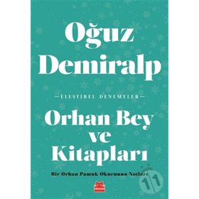 Orhan Bey Ve Kitapları - Oğuz Demiralp