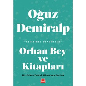 Orhan Bey Ve Kitapları - Oğuz Demiralp