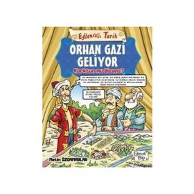 Orhan Gazi Geliyor-Eğlenceli Tarih - Metin Özdamarlar