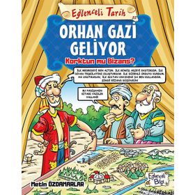 Orhan Gazi Geliyor-Eğlenceli Tarih - Metin Özdamarlar