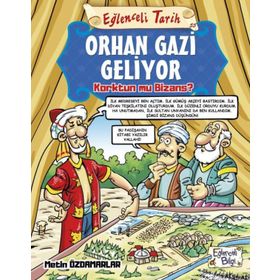Orhan Gazi Geliyor-Eğlenceli Tarih - Metin Özdamarlar