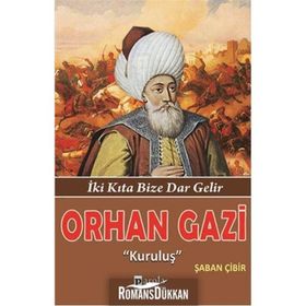 Orhan Gazi Kuruluş - Şaban Çibir