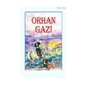 Orhan Gazi - Mustafa Akgün