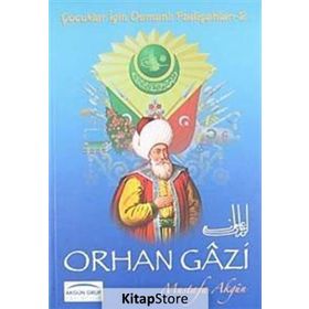 Orhan Gazi - Mustafa Akgün