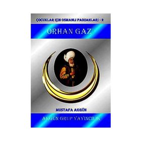 Orhan Gazi - Mustafa Akgün