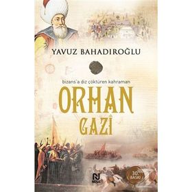 Orhan Gazi - Yavuz Bahadıroğlu