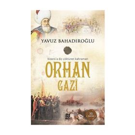 Orhan Gazi - Yavuz Bahadıroğlu