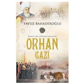 Orhan Gazi - Yavuz Bahadıroğlu