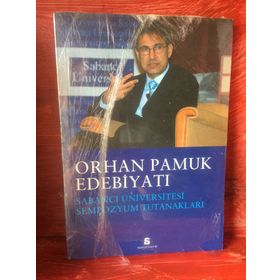 ORHAN PAMUK EDEBİYATI SABANCI ÜNİVERSİTESİ SEMPOZYUM TUTANAKLARI - KOLEKTIF