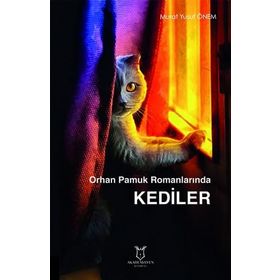 Orhan Pamuk Romanlarında Kediler Akademisyen Kitabevi
