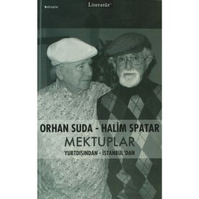 ORHAN SUDA-HALIM SPATAR MEKTUPLAR - ORHAN SUDA;HALIM SPATAR