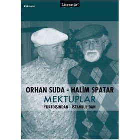 ORHAN SUDA-HALIM SPATAR MEKTUPLAR - ORHAN SUDA;HALIM SPATAR