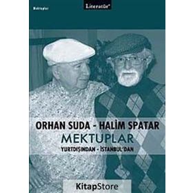 ORHAN SUDA-HALIM SPATAR MEKTUPLAR - ORHAN SUDA;HALIM SPATAR