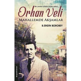 Orhan Veli - B. Ergin Borobey