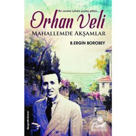 Orhan Veli - B. Ergin Borobey