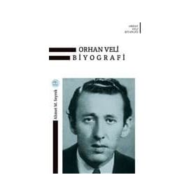 Orhan Veli Biyografi - Ahmet Murat Seyrek