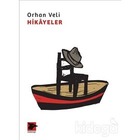 Orhan Veli - Bütün Hikayeleri - Orhan Veli Kanık