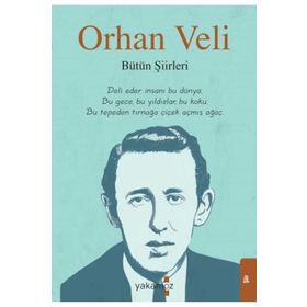 Orhan Veli Bütün Şiirleri Yakamoz Yayınevi