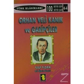 ORHAN VELI KANIK VE GARİPÇİLER - YUSUF YILDIRIM