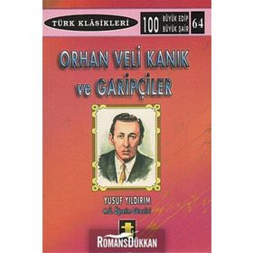 ORHAN VELI KANIK VE GARİPÇİLER - YUSUF YILDIRIM