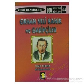 ORHAN VELI KANIK VE GARİPÇİLER - YUSUF YILDIRIM