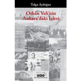 Orhan Veli'nin Ankara'daki İzleri Kitabı - Yapı Kredi Yayınları