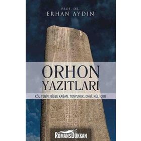 Orhon Yazıtları - Erhan Aydın